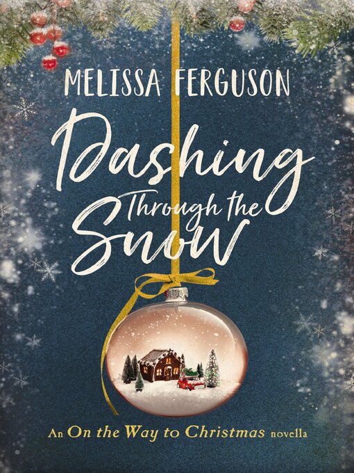 Title details for Dashing Through the Snow by Melissa Ferguson - Available